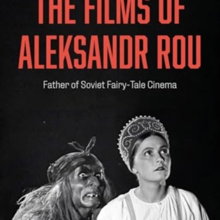 The Films of Aleksandr Rou
