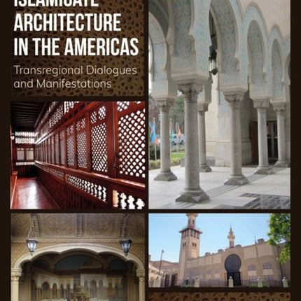 Islamic and Islamicate Architecture in the