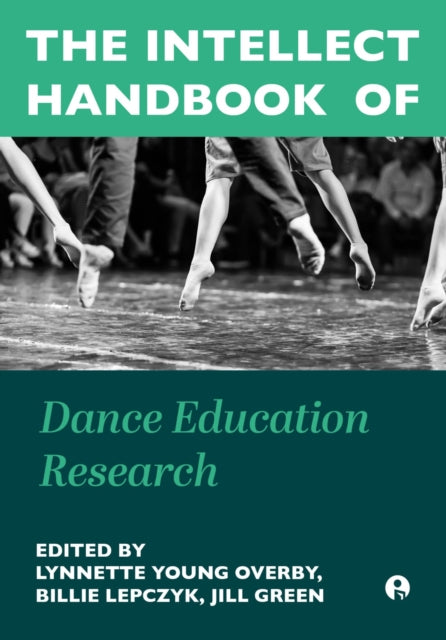 The Intellect Handbook of Dance Education