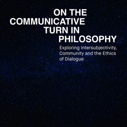 On the Communicative Turn in Philosophy