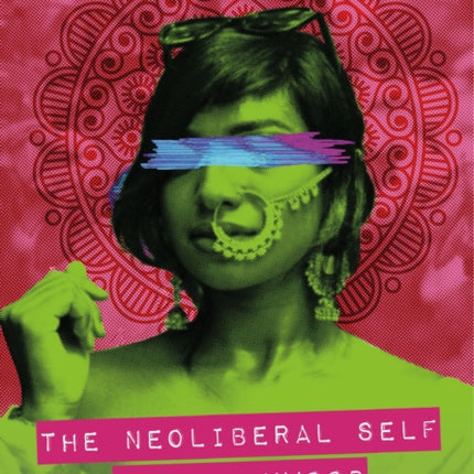 The Neoliberal Self in Bollywood