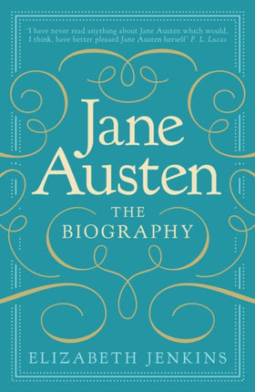 Jane Austen The Biography