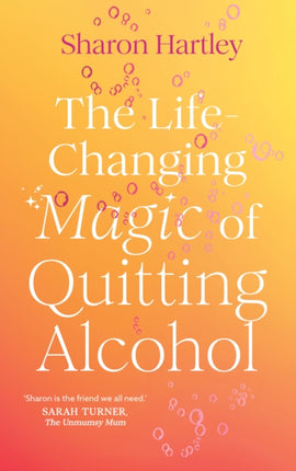 The LifeChanging Magic of Quitting Alcohol