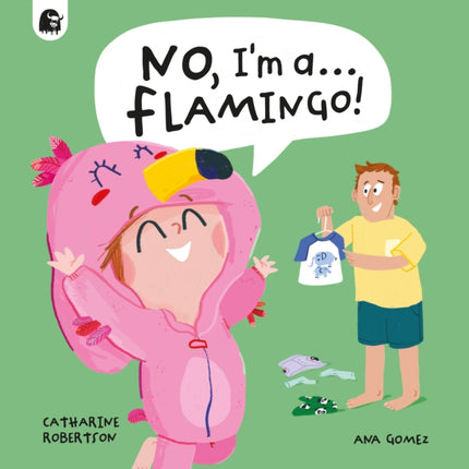 No Im a... FLAMINGO