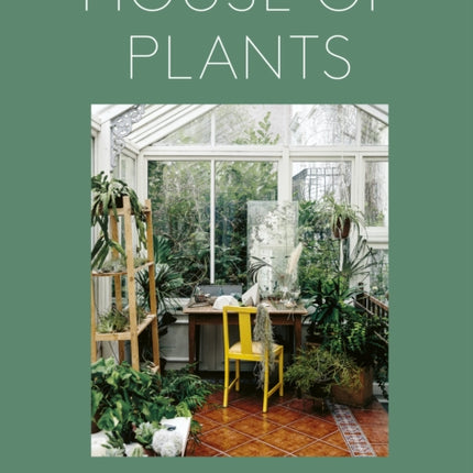 House of Plants revised edition