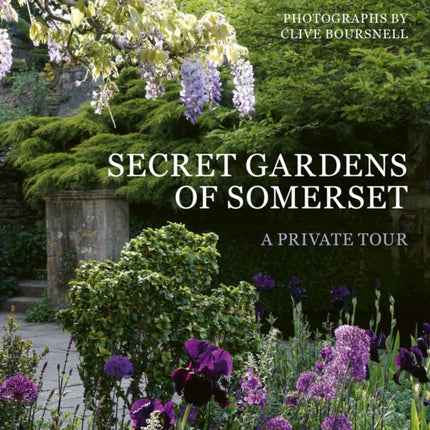 Secret Gardens of Somerset