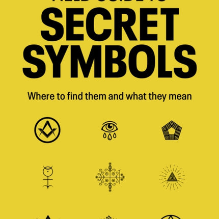 Field Guide to Secret Symbols