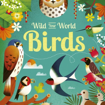 Wild Your World Birds