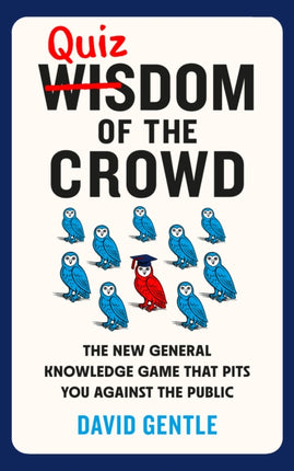 The Quizdom of the Crowd