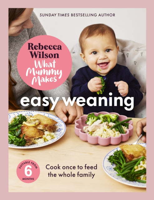 What Mummy Makes Easy Weaning
