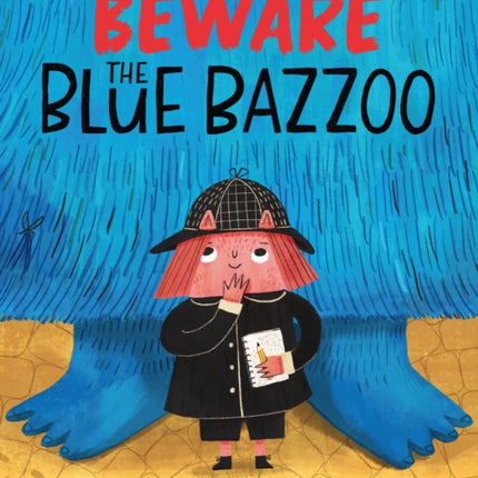 Beware The Blue Bazzoo