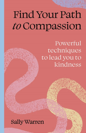 Find your path to compassion