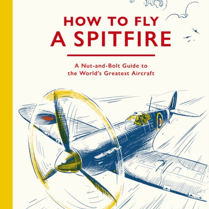 How To Fly A Spitfire