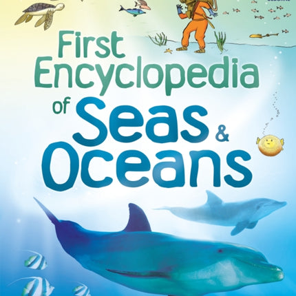 First Encyclopedia of Seas and Oceans