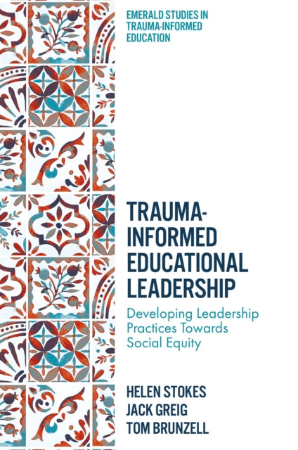 TraumaInformed Educational Leadership