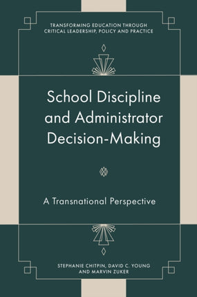 School Discipline and Administrator DecisionMaking