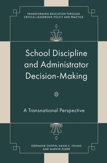 School Discipline and Administrator DecisionMaking
