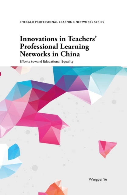 Innovations in Teachers Professional Learning Networks in China