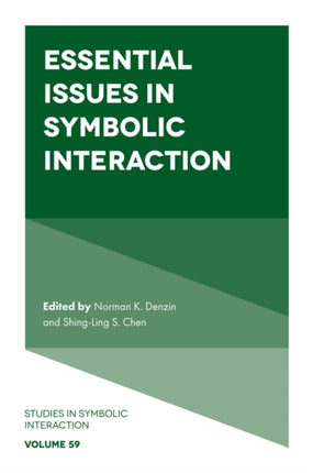 Essential Issues in Symbolic Interaction