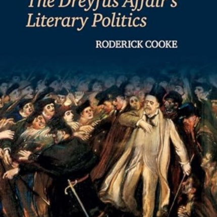 The Dreyfus Affairs Literary Politics
