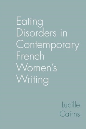 Eating Disorders in Contemporary French Womens