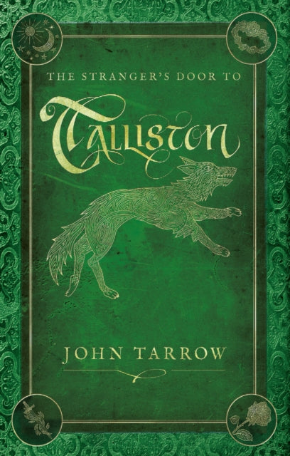 The Strangerâs Door To Talliston