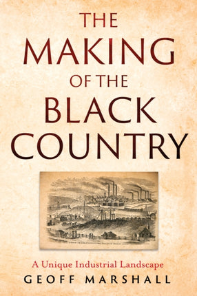 The Making of the Black Country