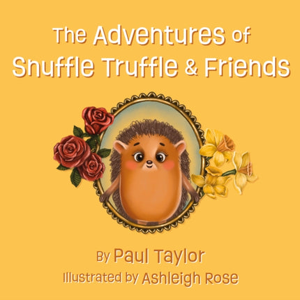 The Adventures of Snuffle Truffle  Friends