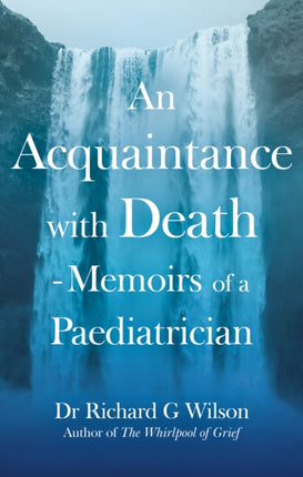 An Acquaintance with Death  Memoirs of a