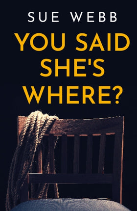 You Said Shes Where