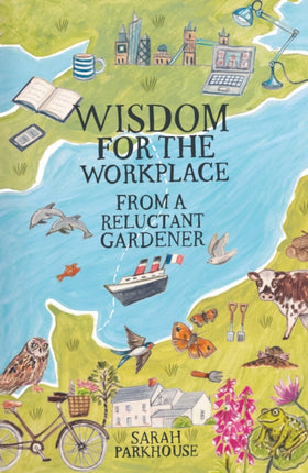 Wisdom for the Workplace from a Reluctant