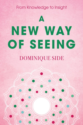 A New Way of Seeing