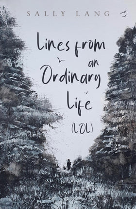 Lines from an Ordinary Life LOL