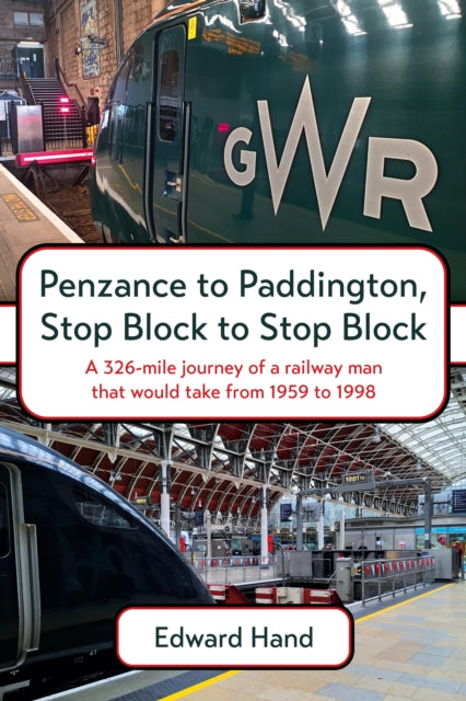 Penzance to Paddington Stop Block to Stop Block