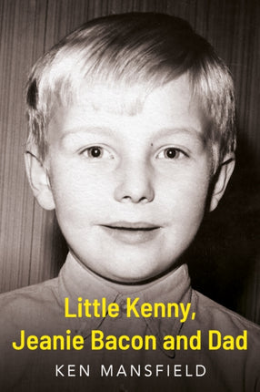 Little Kenny Jeanie Bacon and Dad