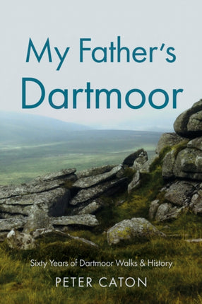 My Fatherâs Dartmoor