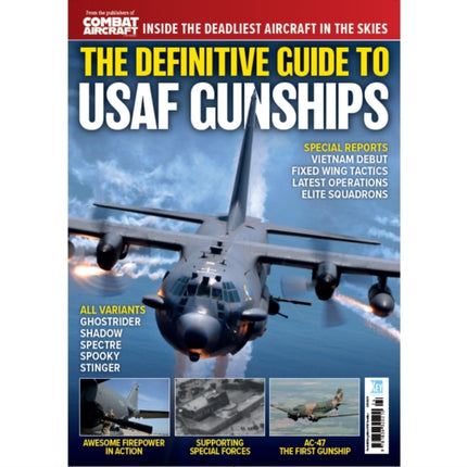 The Definitive Guide to USAF Gunships