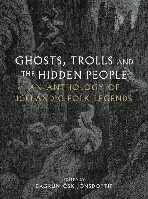 Ghosts Trolls and the Hidden People