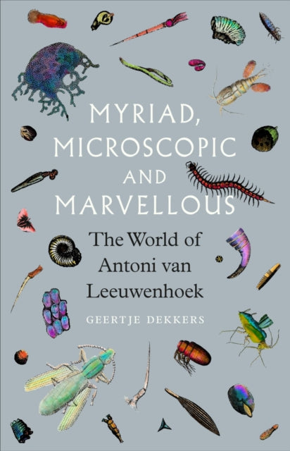 Myriad Microscopic and Marvellous
