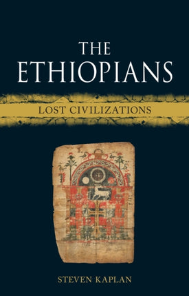 The Ethiopians  Lost Civilizations