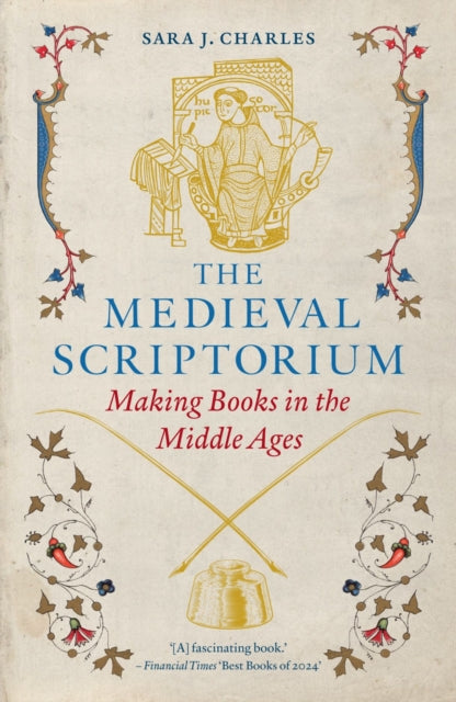 The Medieval Scriptorium  Making Books in the