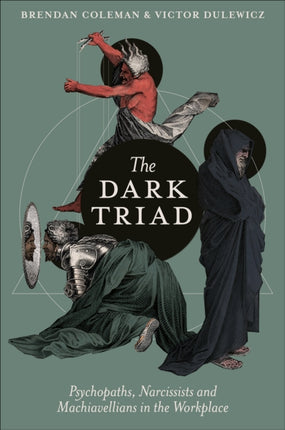 The Dark Triad  Psychopaths Narcissists and
