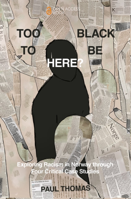 Too Black to Be Here