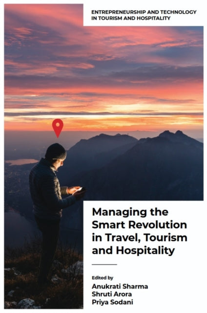 Managing the Smart Revolution in Travel Tourism and Hospitality