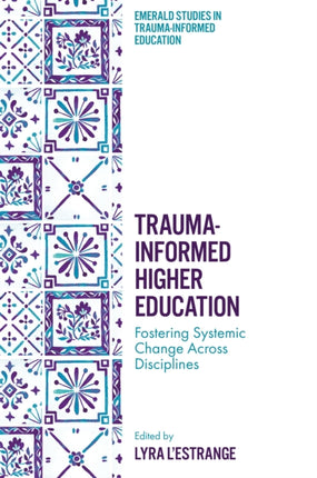TraumaInformed Higher Education