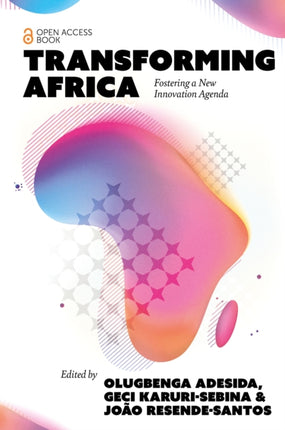 Transforming Africa  Fostering a New Innovation Agenda