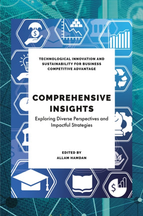 Comprehensive Insights in Technological Sustainability Education and Business