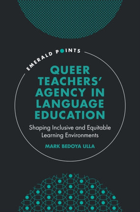 Queer Teachers Agency in Language Education