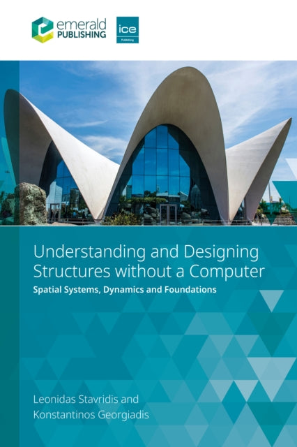 Understanding and Designing Structures without a  Spatial Structural Systems Dynamics and Foundations