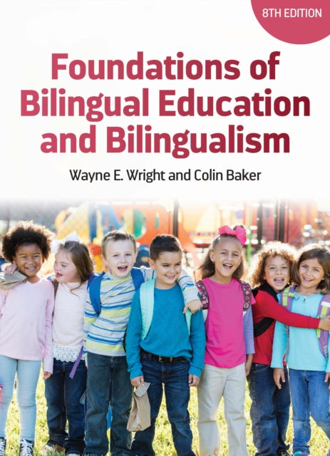 Foundations of Bilingual Education and